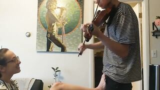 The couple was trying to practice violin when things got sexual