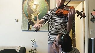 The couple was trying to practice violin when things got sexual
